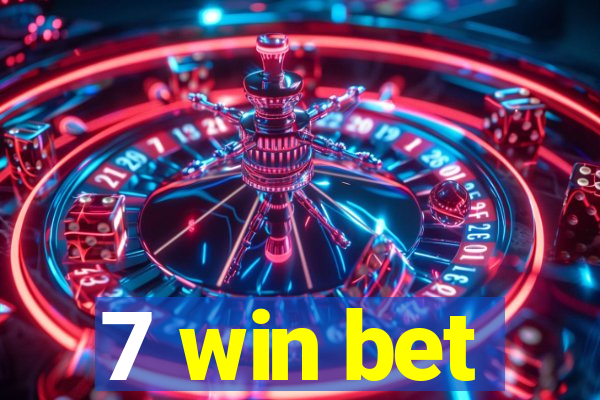 7 win bet